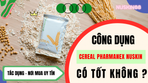 Công Dụng Của Cereal Pharmanex