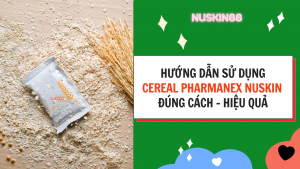 Hướng dẫn sử dụng Cereal Nuskin